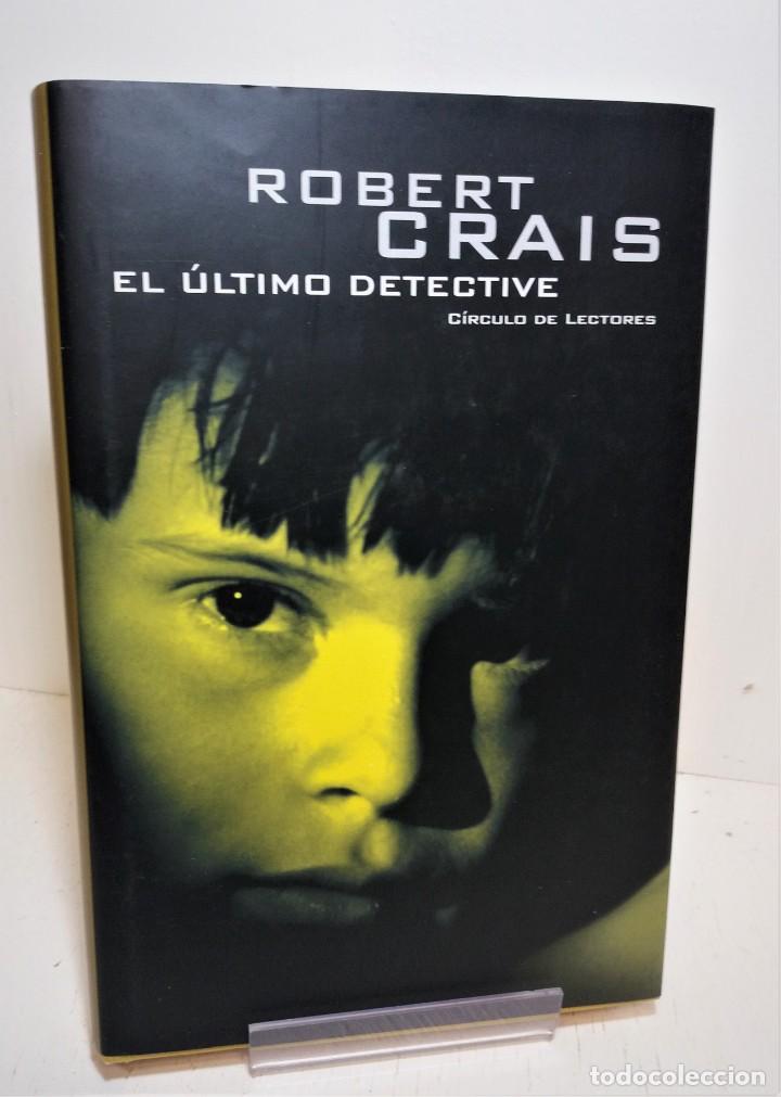 Libros de segunda mano: Libro El &uacute;ltimo detective. Robert Crais - Foto 1