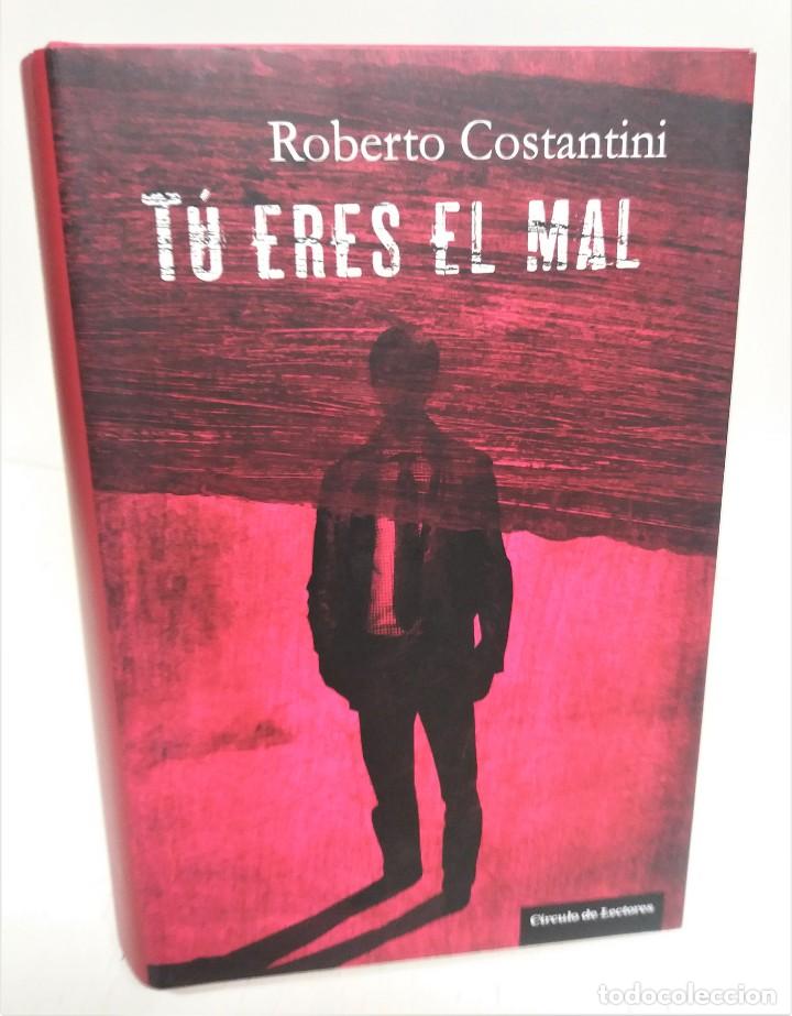 Libros de segunda mano: Libro T&uacute; eres el mal. Roberto Constantini - Foto 1