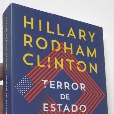Libros de segunda mano: TERROR DE ESTADO - HILLARY RODHAM CLINTON, LOUISE PENNY. Lote 314009548