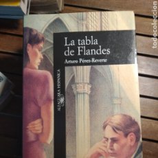 Libros de segunda mano: LA TABLA DE FLANDES ARTURO PÉREZ REVERTE ALFAGUARA 1993