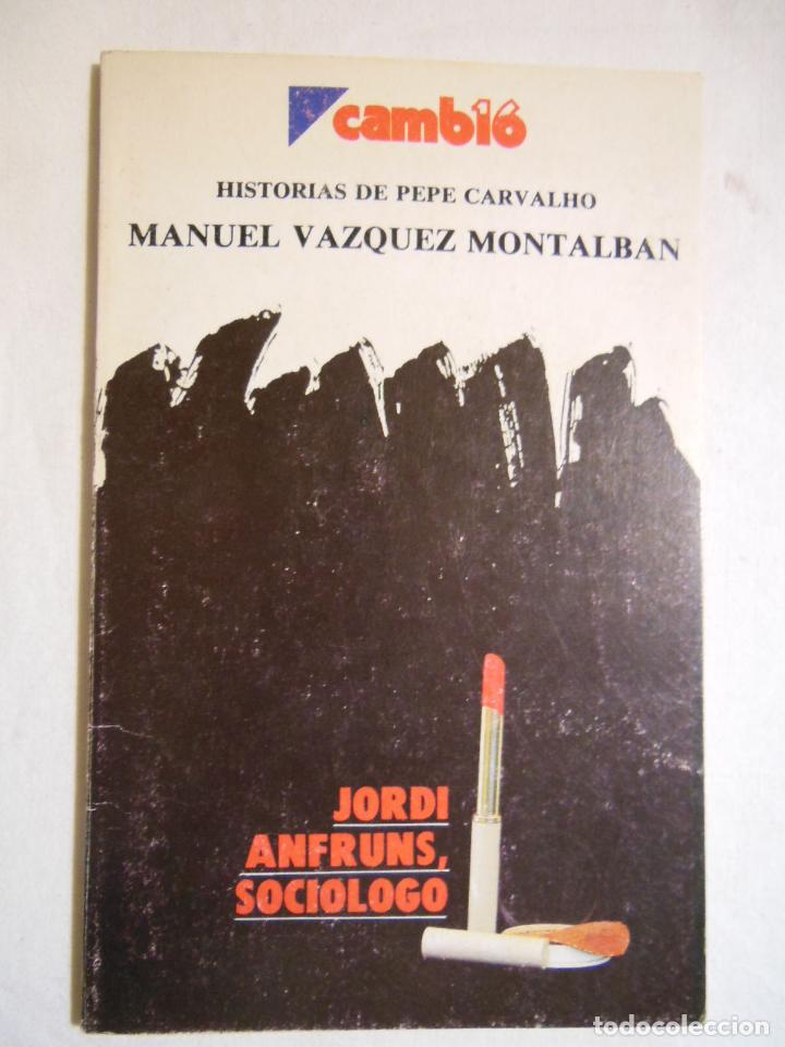 Libros de segunda mano: JORDI ANFRUNS, SOCIOLOGO. 1986 VAZQUEZ MONTALV&Aacute;N Manuel
