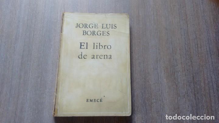 Libros de segunda mano: JORGE LUIS BORGES - EL LIBRO DE ARENA - Foto 1