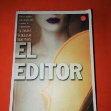 Libros de segunda mano: EL EDITOR. THOMAS WILLIAM SIMPSON. PUNTO DE LECTURA. 2003