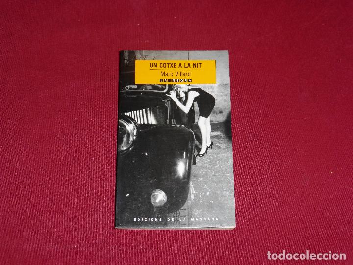 Libros de segunda mano: UN COTXE A LA NIT - MARC VILLARD - Foto 1