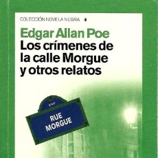 Libros de segunda mano: EDGAR ALLAN POE. LOS CRÍMENES DE LA CALLE MORGUE Y OTROS RELATOS. COLECCIÓN NOVELA NEGRA. 2011