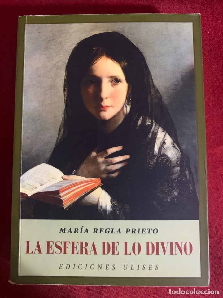 Second hand books: La esfera de lo divino. Mar&iacute;a regla Prieto.