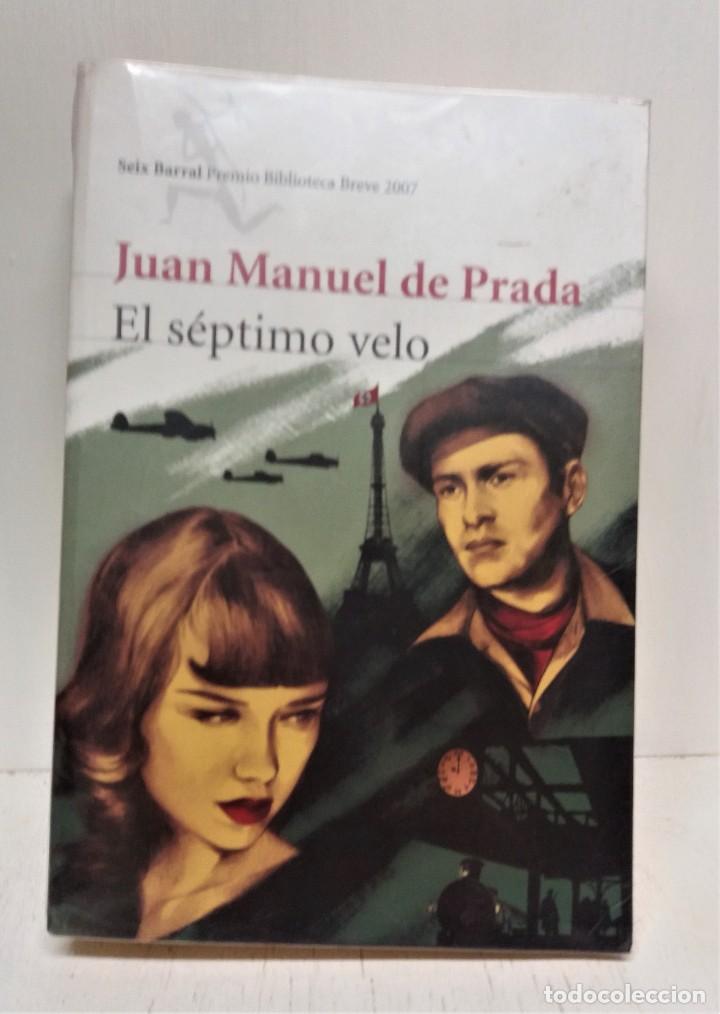 Libros de segunda mano: Libro El s&eacute;ptimo velo . Juan Manuel de Prada - Foto 1