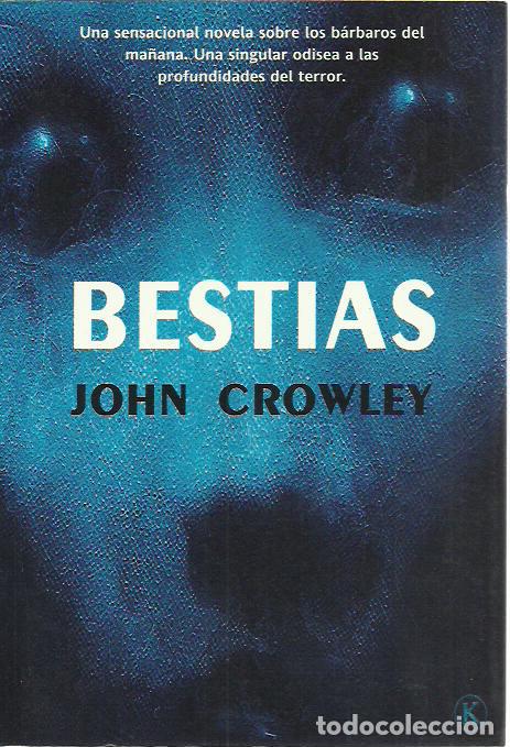Gebrauchte B&uuml;cher: John Crowley-Bestias.Solaris ficci&oacute;n,167.La Factoria de Ideas.2012.