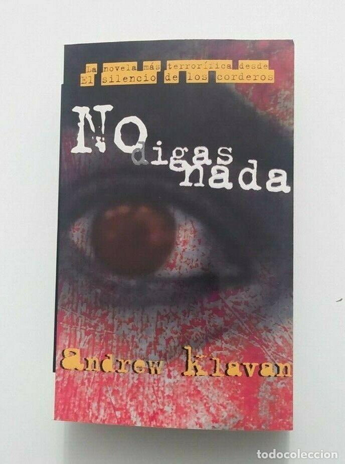 Libros de segunda mano: NO DIGAS NADA, ANDREW KLAVAN, EDICIONES B ,RUSTICA. - Foto 1