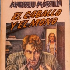 Libros de segunda mano: EL CABALLO Y EL MONO ANDRÉS MARTÍN. Lote 330550523