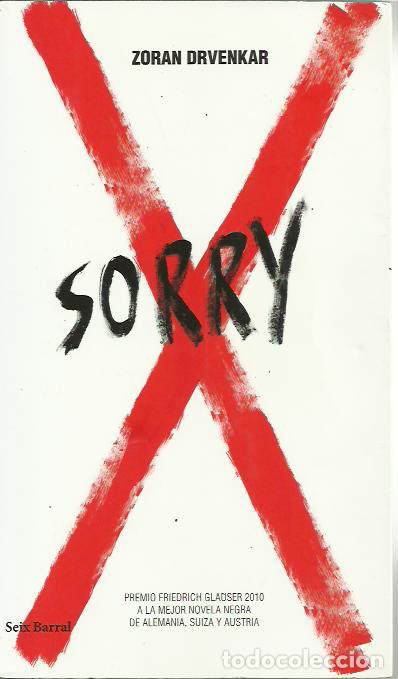 Libros de segunda mano: Zoran Drvenkar-Sorry.Biblioteca Abierta.Seix Barral.2011.