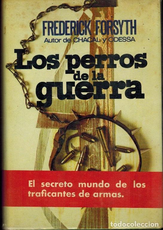 Libros de segunda mano: LOS PERROS DE LA GUERRA - Foto 1
