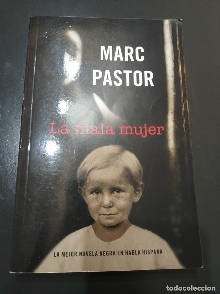 Livres d'occasion: LA MALA MUJER.- MARC PASTOR
