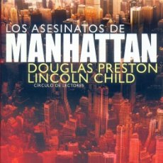 Libros de segunda mano: LOS ASESINATOS DE MANHATTAN, DOUGLAS PRESTON, LINCON CHILD, TAPAS DURAS, DESCRIPCION EN FOTOS. Lote 335671878