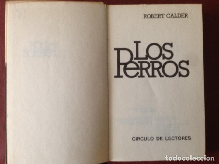 Libros de segunda mano: Los Perros - Robert Calder - Foto 2