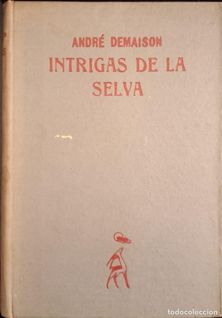 Libros de segunda mano: Intrigas de la selva &ndash; Andr&eacute; Demaison - Foto 1