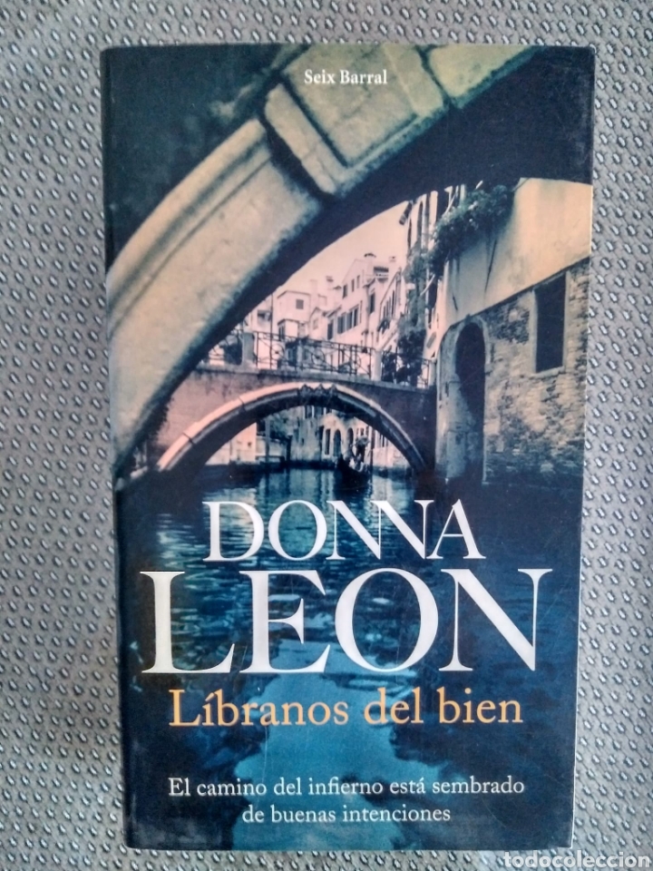 Libros de segunda mano: L&iacute;branos del bien / Donna Le&oacute;n - Foto 1