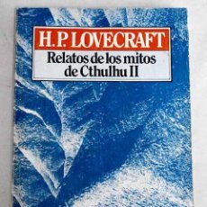 Libros de segunda mano: RELATOS DE LOS MITOS DE CTHULHU II - H. P. LOVECRAFT