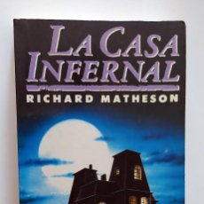 Libros de segunda mano: LIBRO LA CASA INFERNAL DE RICHARD MATHESON. Lote 346299408