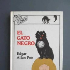 Libros de segunda mano: EL GATO NEGRO - EDGAR ALLAN POE - TUS LIBROS / ANAYA 1990. Lote 346741818