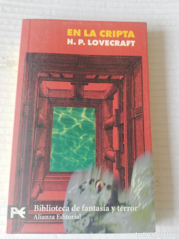Libros de segunda mano: H.P. LOVECRAFT. EN LA CRIPTA. ALIANZA, 2001 - Foto 1