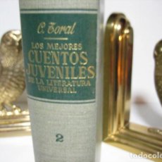 Libros de segunda mano: LOS MEJORES CUENTOS JUVENILES DE LA LITERATUR UNIVERSAL TOMO I.-C.TORAL.EDITORIAL LABOR. Lote 349710649