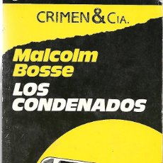 Libros de segunda mano: LOS CONDENADOS. DE MALCOLM BOSE. Lote 354043263