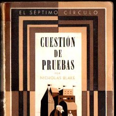Libros de segunda mano: NICHOLAS BLAKE : CUESTIÓN DE PRUEBAS (EMECÉ SÉPTIMO CÍRCULO, 1946). Lote 357892165