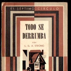Libros de segunda mano: STRONG : TODO SE DERRUMBA (EMECÉ SÉPTIMO CÍRCULO, 1951). Lote 357892960