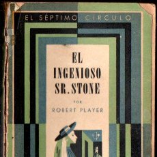 Libros de segunda mano: ROBERT PLAYER : EL INGENIOSO SR. STONE (EMECÉ SÉPTIMO CÍRCULO, 1948). Lote 357894695