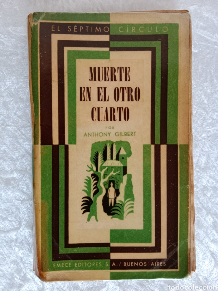 Libros de segunda mano: MUERTE EN EL OTRO CUARTO , ANTHONY GILBERT , EL S&Eacute;PTIMO C&Iacute;RCULO - Foto 1