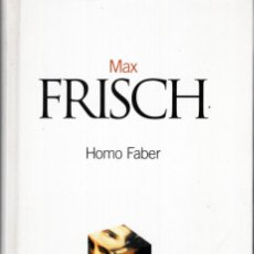 Libros de segunda mano: HOMO FABER (MAX FRISCH) - CLASICOS DEL SIGLO XX EL PAIS - MUY BUEN ESTADO - OFM15