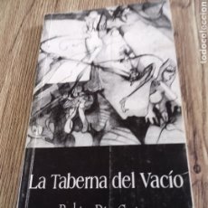 Libros de segunda mano: LA TABERNA DEL VACIO DE RODRIGO DIAZ CORTEZ.. Lote 359750490