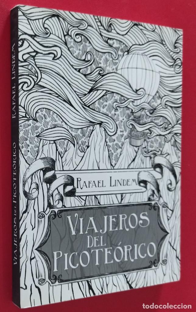 Second hand books: Viajeros del Picote&oacute;rico. Rafael Lindem. 1&ordf; Edici&oacute;n 2015.