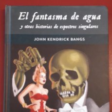 Libros de segunda mano: LIBRO DIABOLO EL FANTASMA DE AGUA ESPECTROS SINGULARES JOHN KENDRICK COLECCION FANTASMAS 2. Lote 360164050
