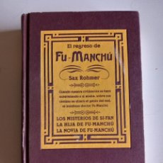 Libros de segunda mano: EL REGRESO DE FU-MANCHÚ. SAX ROHMER (EDICIONES B., 2000. TAPA DURA). Lote 362296700