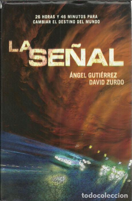 Gebrauchte B&uuml;cher: &Aacute;ngel Guti&eacute;rrez y David Zurdo S&aacute;iz-La Se&ntilde;al.Plaza & Jan&eacute;s.2008.