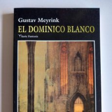 Libros de segunda mano: EL DOMINICO BLANCO (DIARIO DE SER UN INVISIBLE) MEYRINK, GUSTAV. Lote 363578660