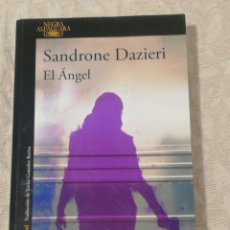 Libros de segunda mano: EL ANGEL, SANDRONE DAZIERI, ALFAGUARA. Lote 364032711
