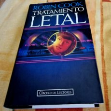 Libros de segunda mano: TRATAMIENTO LETAL - ROBIN COOK. CÍRCULO DE LECTORES.. Lote 365381911