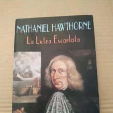 Libros de segunda mano: LA LETRA ESCARLATA - NATHANIEL HAWTHORNE. VALDEMAR DIÓGENES. Lote 365770116