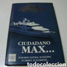 Libros de segunda mano: CIUDADANO MAX. ALBERTO VÁZQUEZ FIGUEROA. Lote 365856951