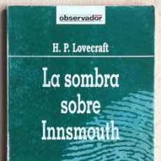 Libros de segunda mano: LA SOMBRA SOBRE INNSMOUTH (H.P. LOVECRAFT). Lote 366764056