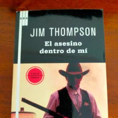 Libros de segunda mano: JIM THOMPSON. EL ASESINO DENTRO DE MI.. Lote 366766131