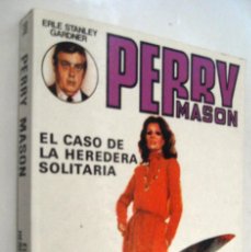 Libros de segunda mano: (P1) EL CASO DE LA HEREDERA SOLITARIA - PERRY MASON - ERLE STANLEY GARDNER. Lote 366774476