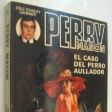 Libros de segunda mano: (P1) EL CASO DEL PERRO AULLADOR - PERRY MASON - ERLE STANLEY GARDNER. Lote 366777441