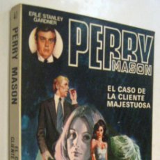 Libros de segunda mano: (P1) EL CASO DE LA CLIENTE MAJESTUOSA - PERRY MASON - ERLE STANLEY GARDNER. Lote 366778036