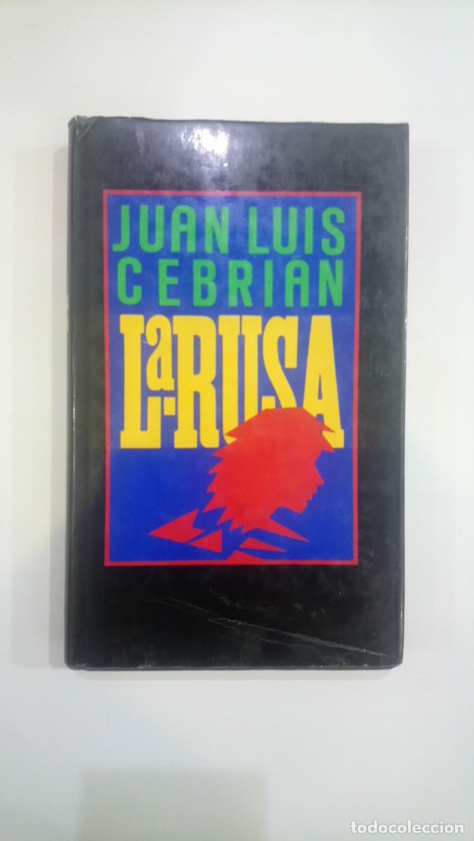 Libros de segunda mano: Juan Luis Cebri&aacute;n - La rusa - Foto 1