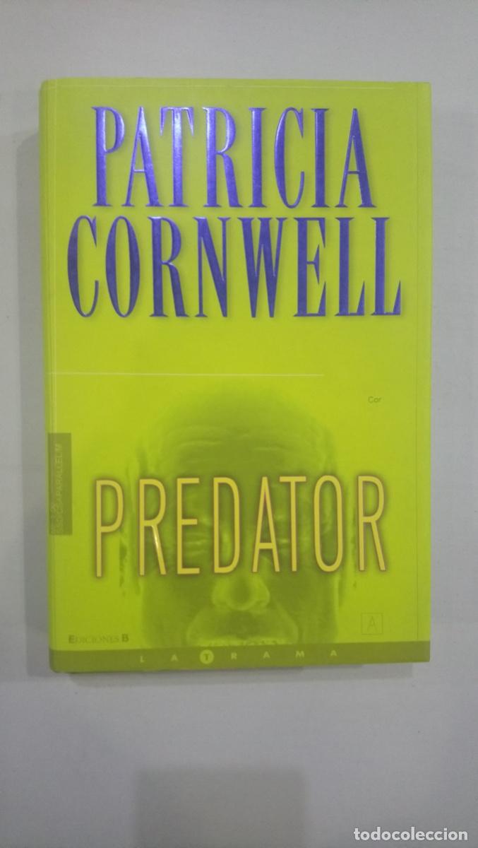 Libros de segunda mano: Patricia Cornwell - Predator - Foto 1