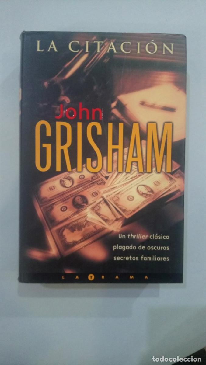 Libros de segunda mano: John Grisham - La citaci&oacute;n - Foto 1
